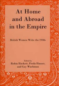 Cover: At Home and Abroad in the Empire: British Women Write the 1930s