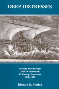 Deep Distresses: William Wordsworth, John Wordsworth, Sir George Beaumont, 1800-1808