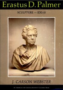 Cover: Erastus D. Palmer: Sculpture—Ideas Cover: Erastus D. Palmer: Sculpture—Ideas