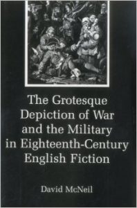Cover: The Grotesque Depiction of War and the Military in Eighteenth-Century English Fiction