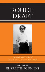 Cover: Rough Draft: The Modernist Diaries of Emily Holmes Coleman, 1929-1937