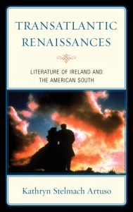 Cover: Transatlantic Renaissances: Literature of Ireland and the American South