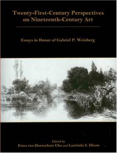Cover: Twenty-First-Century Perspectives on Nineteenth-Century Art: Essays in Honor of Gabriel P. Weisberg Cover: Twenty-First-Century Perspectives on Nineteenth-Century Art: Essays in Honor of Gabriel P. Weisberg