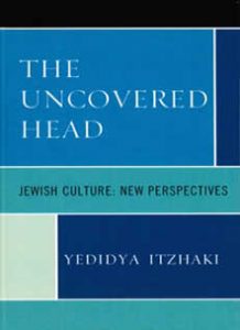 Cover: The Uncovered Head: Jewish Culture: New Perspectives