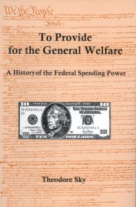 Cover: To Provide for the General Welfare: A History of the Federal Spending Power