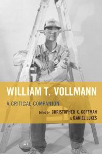 William T. Vollmann: A Critical Companion