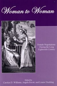 Cover: Woman to Woman: Female Negotiations During the Long Eighteenth Century