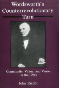 Wordsworth's Counterrevolutionary Turn: Community, Virtue, and Vision in the 1790s