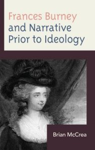 Cover: Frances Burney and Narrative Prior to Ideology