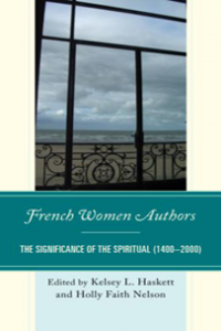 French Women Authors: The Significance of the Spiritual, 1400–2000