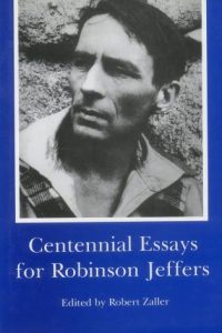 Centennial Essays for Robinson Jeffers