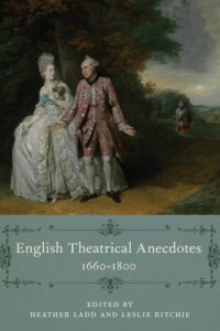 Cover: English Theatrical Anecdotes, 1660-1800