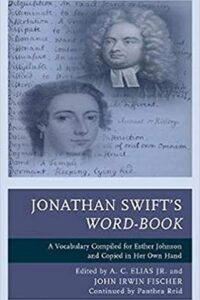 Jonathan Swift’s Word-Book: A Vocabulary Compiled for Esther Johnson and Copied in Her Own Hand