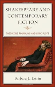 Cover: Shakespeare and Contemporary Fiction: Theorizing Foundling and Lyric Plots