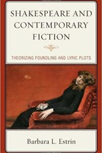 Shakespeare and Contemporary Fiction: Theorizing Foundling and Lyric Plots