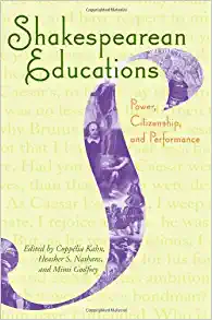 Cover: Shakespearean Educations: Power, Citizenship, and Performance