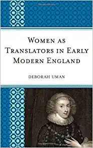 Women as Translators in Early Modern England