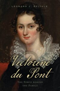 Victorine du Pont: The Force Behind The Family