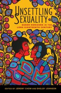 Cover: Unsettling Sexuality: Queer Horizons in the Long Eighteenth Century