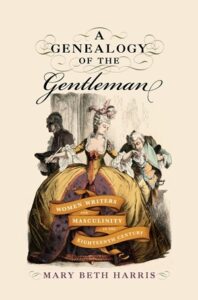 Cover: A Genealogy of the Gentleman: Women Writers and Masculinity in the Eighteenth Century