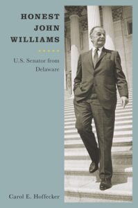 Cover: Honest John Williams: U.S. Senator from Delaware