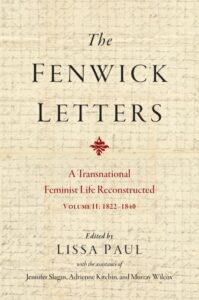 Cover: The Fenwick Letters: A Transnational Feminist Life Reconstructed, Volume II: 1822-1840